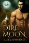 [Hot Moon Rising 09] • Dire Moon